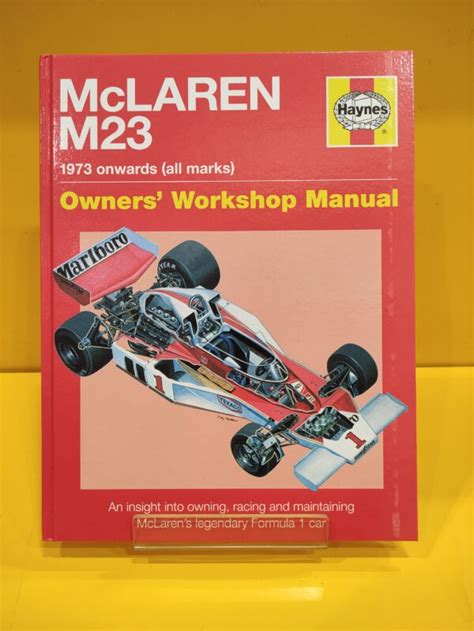 mclaren m23 1973 onwards all marks owners workshop manual Reader